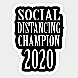 Social Distancing Champion 2020 Sticker